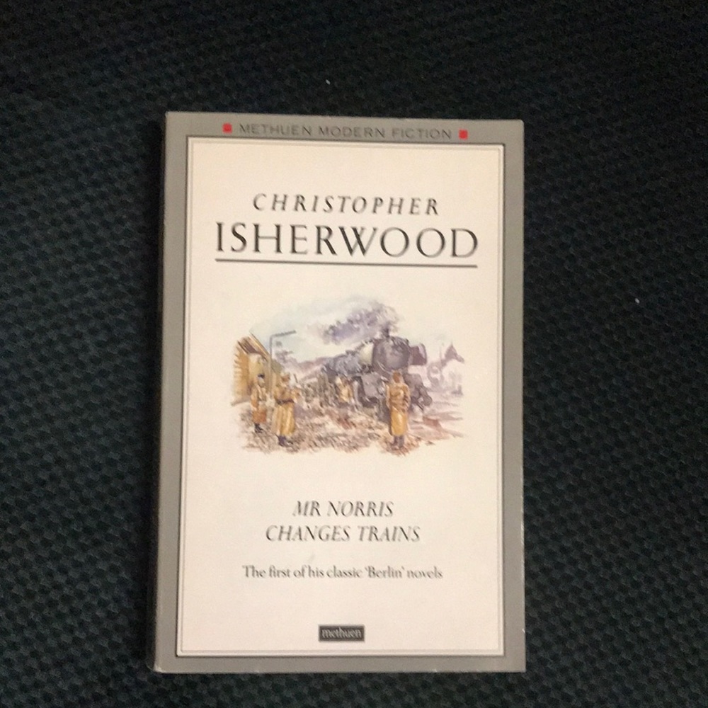 Christopher Isherwood Mr. Norris changes trains